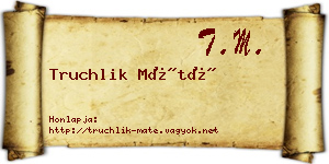 Truchlik Máté névjegykártya